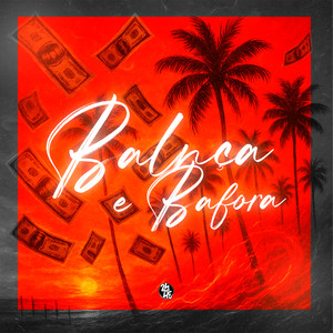 Balança e Bafora (Explicit)