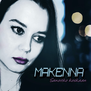 Sanoitko koskaan