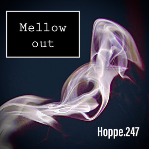Mellow Out (Explicit)