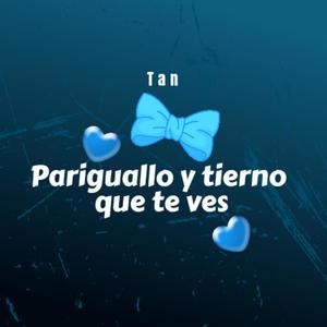 Tan pariguallo y tierno que te ves