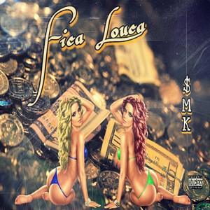 Fica Louca (Explicit)