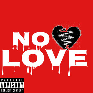 No Love (Explicit)