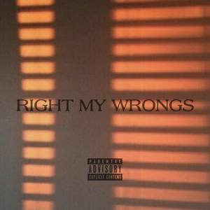 Right My Wrongs (Explicit)