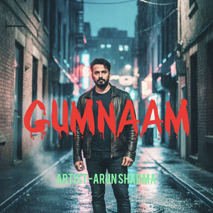 Gumnaam (Lost Everything) (Explicit)