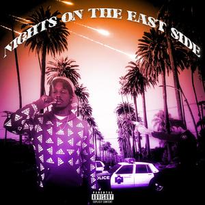 Nights On The East Side (Explicit)