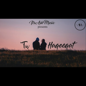 Tu Haqeeqat (Unplugged)