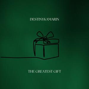 The Greatest Gift