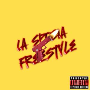 LA SPEZIA SHOTTA FREESTYLE (Explicit)