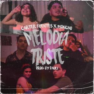 Melodía Triste (feat. Moncho L)