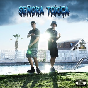 Señora Tóxica (feat. Yonisac) [Explicit]