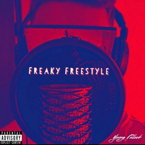 Freaky Freestyle (feat. StickyChainz) [Explicit]