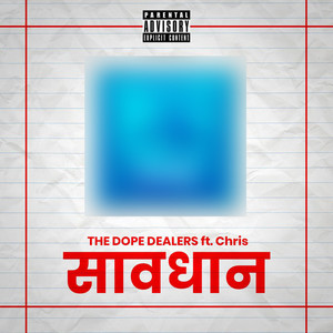 Savdhaan (feat. Chris, Srijan, Kartoos & Messiah)