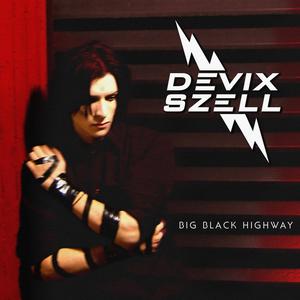 Devix Szell - Big Black Highway