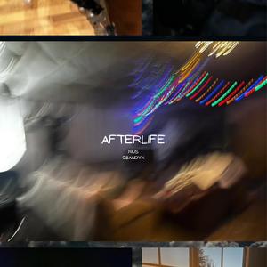 afterlife (Explicit)