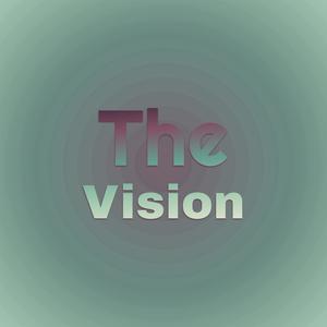 The Vision