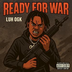 Ready For War (Explicit)
