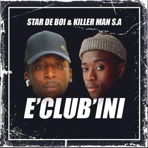 E'CLUB'INI (feat. Star De Boi)