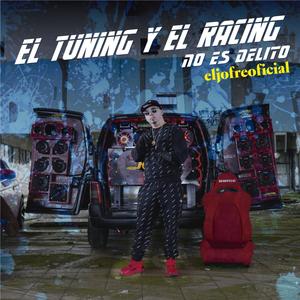 EL TUNING Y EL RACING NO ES DELITO