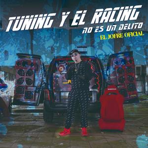 Tuning y El Racing No Es Delito