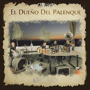 El Dueño Del Palenque - En Vivo