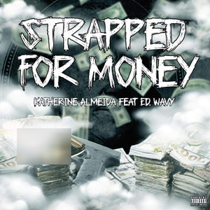 Strapped for Money (Explicit)