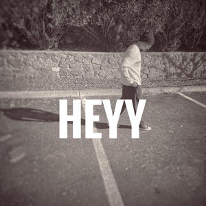 Heyy