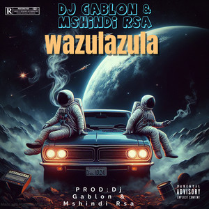 Wazulazula (Explicit)