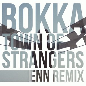 Town of Strangers (Enn Remix)
