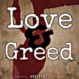 Love and Greed (Explicit)