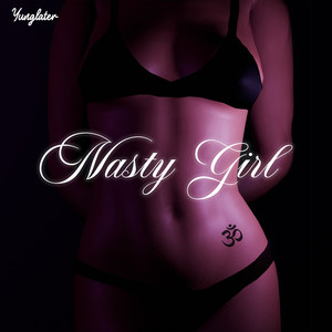Nasty Girl (Hook) (Explicit)