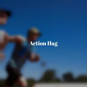 Action Hag