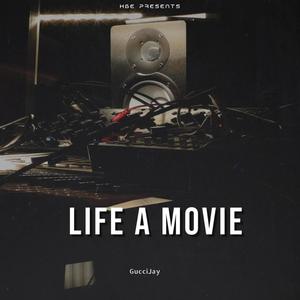 LIFE A MOVIE (Explicit)