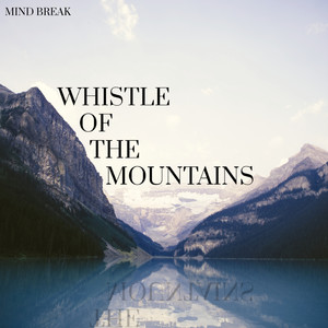 Whistle of the Mountains