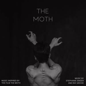 The Moth (Music Inspired by the Film, The Moth)