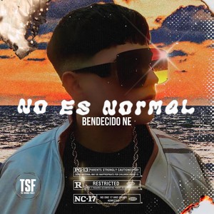 No Es Normal (Explicit)
