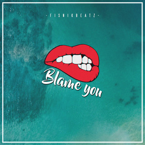 Blame You