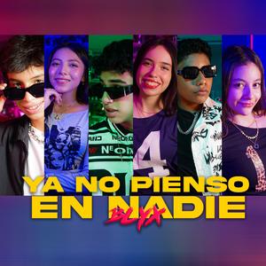 BLYX - YA NO PIENSO EN NADIE