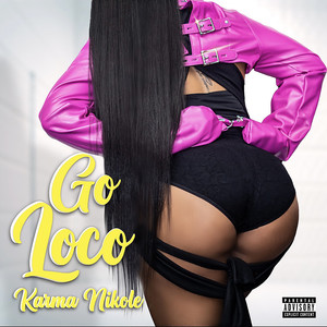 Go Loco (Explicit)