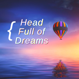 Head Full of Dreams - Dreamy Songs