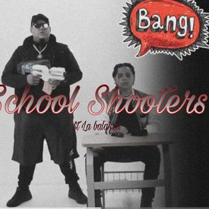 School Shooters (Explicit)