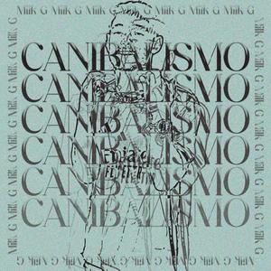 CANIBALISMO (feat. Jxseda) [Explicit]