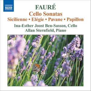 FAURE, G.: Cello Sonatas Nos. 1 and 2 / Sicilienne / Elegie / Pavane / Papillon (Joost Ben-Sasson, Sternfield)
