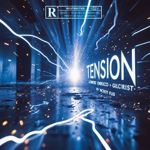 Tension (feat. GilChrist)