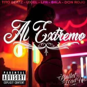 Al Extremo (Explicit)