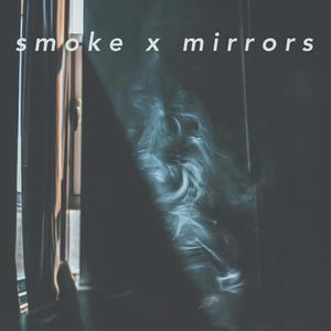 Smoke X Mirrors
