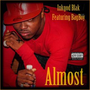 Almost (feat. Bagboy) [Explicit]