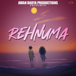 Rehnuma (feat. Anurag Sahu, Vipin Lyricist & Aditya Mishra)