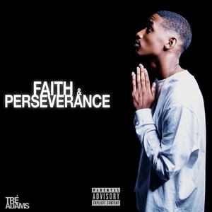 Faith & Perseverance (Explicit)