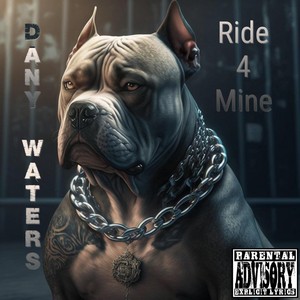 Ride 4 Mine (Explicit)