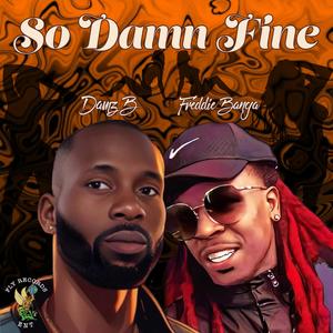 So Damn Fine (feat. Damz B) [Radio Edit]